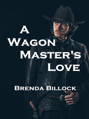 cover image of A Wagon Master's Love